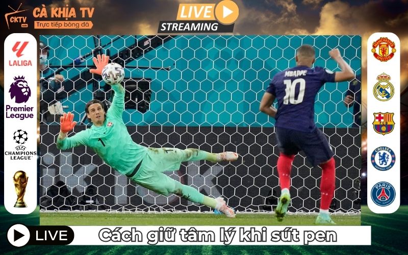 Bí Quyết Giữ Bình Tĩnh Khi Sút Penalty Dễ Vào