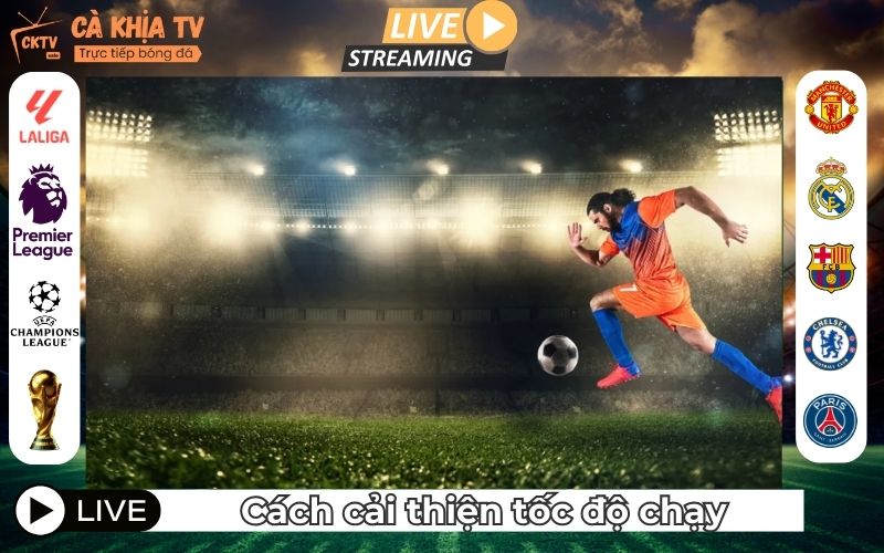 Cách Cải Thiện Tốc Độ Chạy Cho Cầu Thủ Trên Sân Cỏ